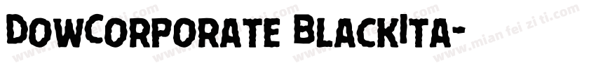 DowCorporate BlackIta字体转换